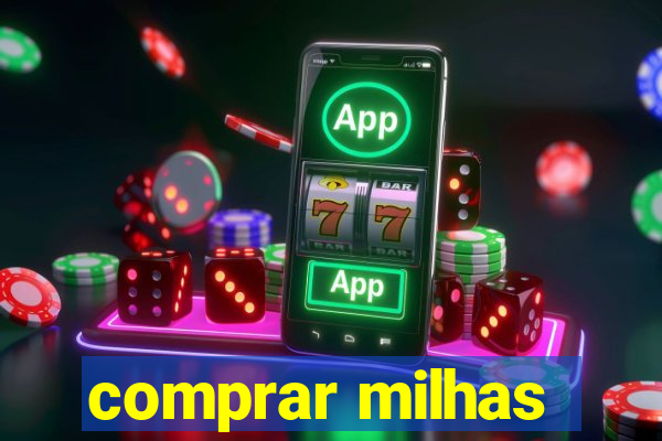 comprar milhas